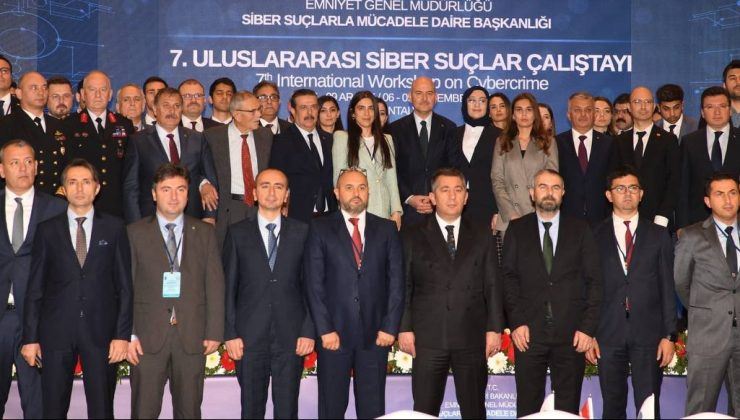 7.ULUSLARARASI SİBER SUÇLAR ÇALIŞTAYI ANTALYA’DA GERÇEKLEŞTİRİLİYOR
