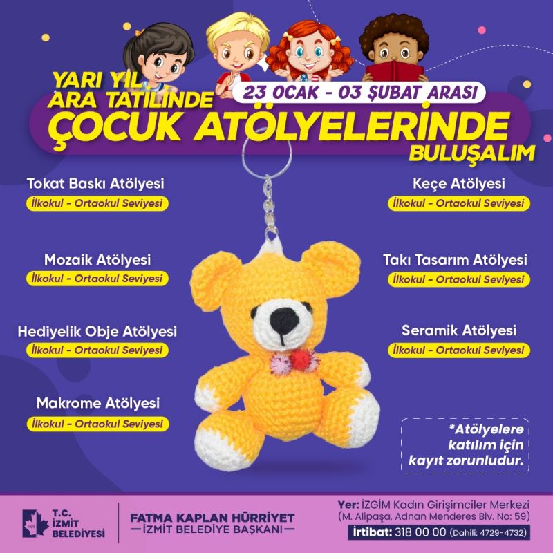 İZMİT BELEDİYESİ ÇOCUK ATÖLYELERİ İLE ÇOCUKLARIN ARA TATİLİ RENKLENECEK