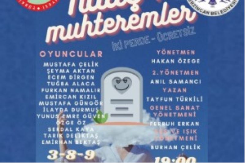 Belediyemiz Tiyatro ekibi ücretsiz Tiyatro gösterilerine devam ediyor.
