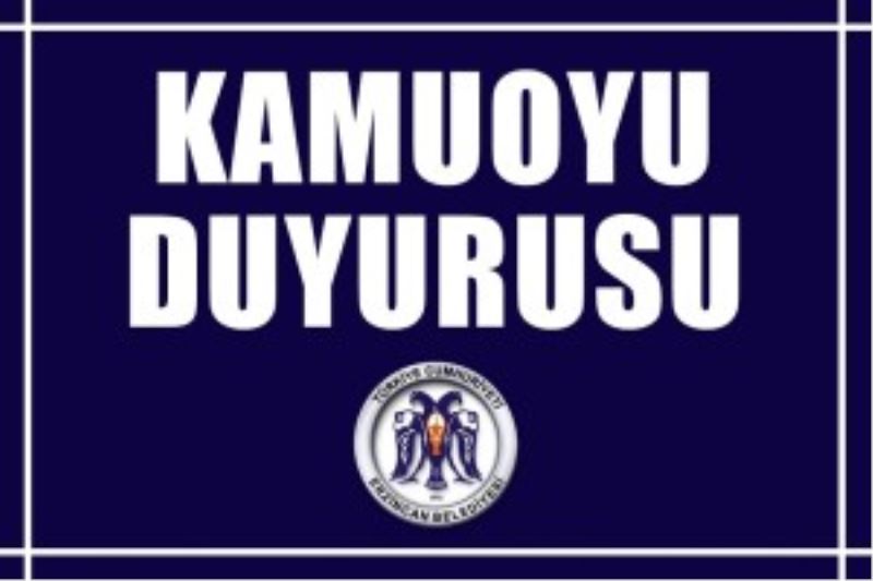 KAMUOYU DUYURUSU