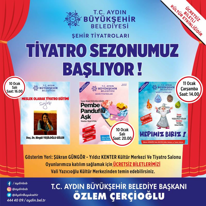 AYDIN BÜYÜKŞEHİR BELEDİYESİ’YLE AYDIN’DA TİYATRO ZAMANI