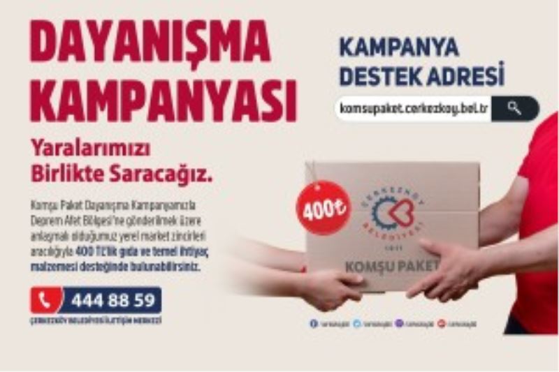 DEPREM BÖLGESİ İÇİN KOMŞU PAKET KAMPANYASI BAŞLADI