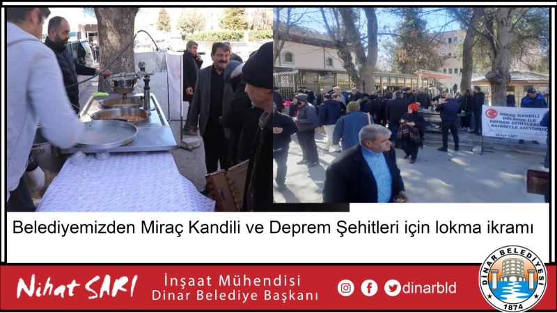 Belediyemizden Miraç Kandili ve Deprem Şehitleri için lokma ikramı