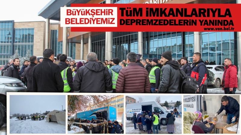 BÜYÜKŞEHİR BELEDİYEMİZ DEPREM BÖLGESİ İÇİN PERSONEL VE MALZEME DESTEĞİNİ SÜRDÜRÜYOR