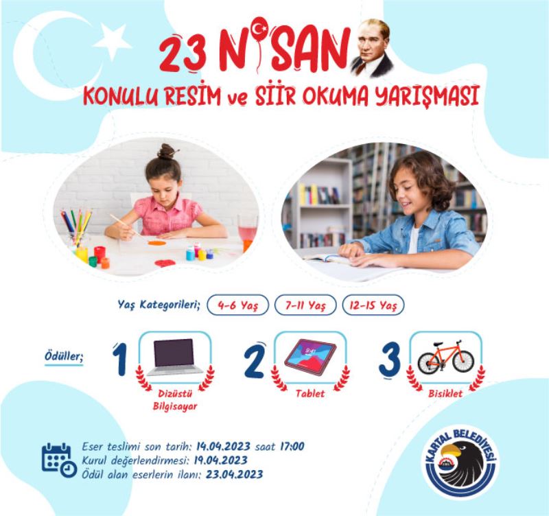 KARTAL BELEDİYESİ’NİN 23 NİSAN’A ÖZEL ÖDÜLLÜ RESİM VE ŞİİR OKUMA YARIŞMASI BAŞLADI