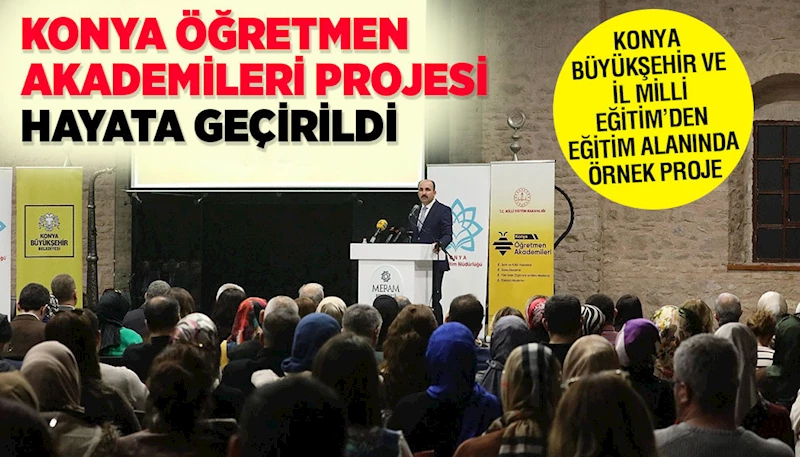 KONYA BÜYÜKŞEHİR VE İL MİLLİ EĞİTİM’DEN EĞİTİM ALANINDA ÖRNEK PROJE
