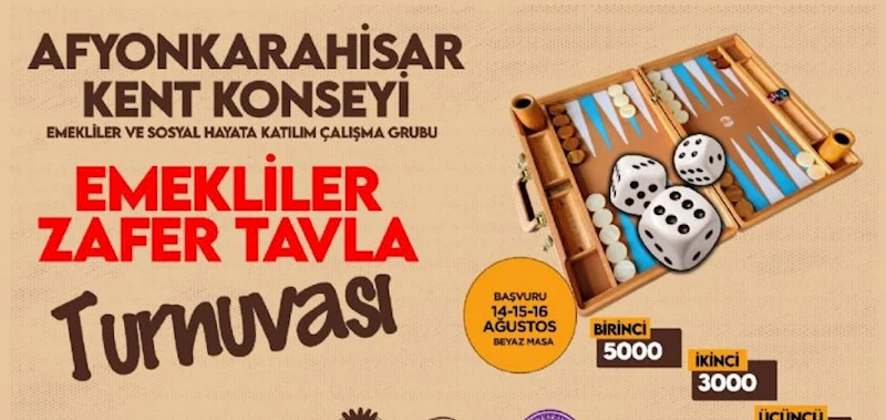 TAVLA TURNUVASI İÇİN BAŞVURULAR 16 AĞUSTOS´TA SONA ERİYOR
