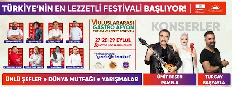 6. ULUSLARARASI GASTROAFYON TURİZM VE LEZZET FESTİVALİ BAŞLIYOR