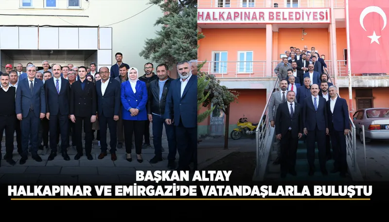Konya Büyükşehir Belediye Başkanı Altay Halkapınar ve Emirgazi