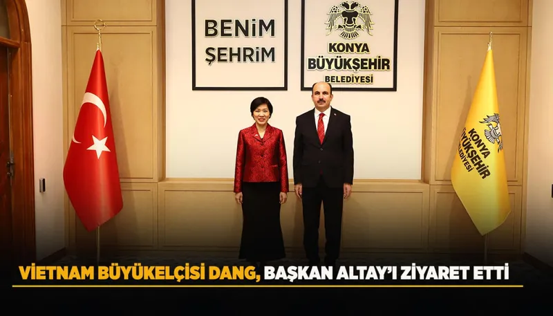 Vietnam Ankara Büyükelçisi Dang, Konya